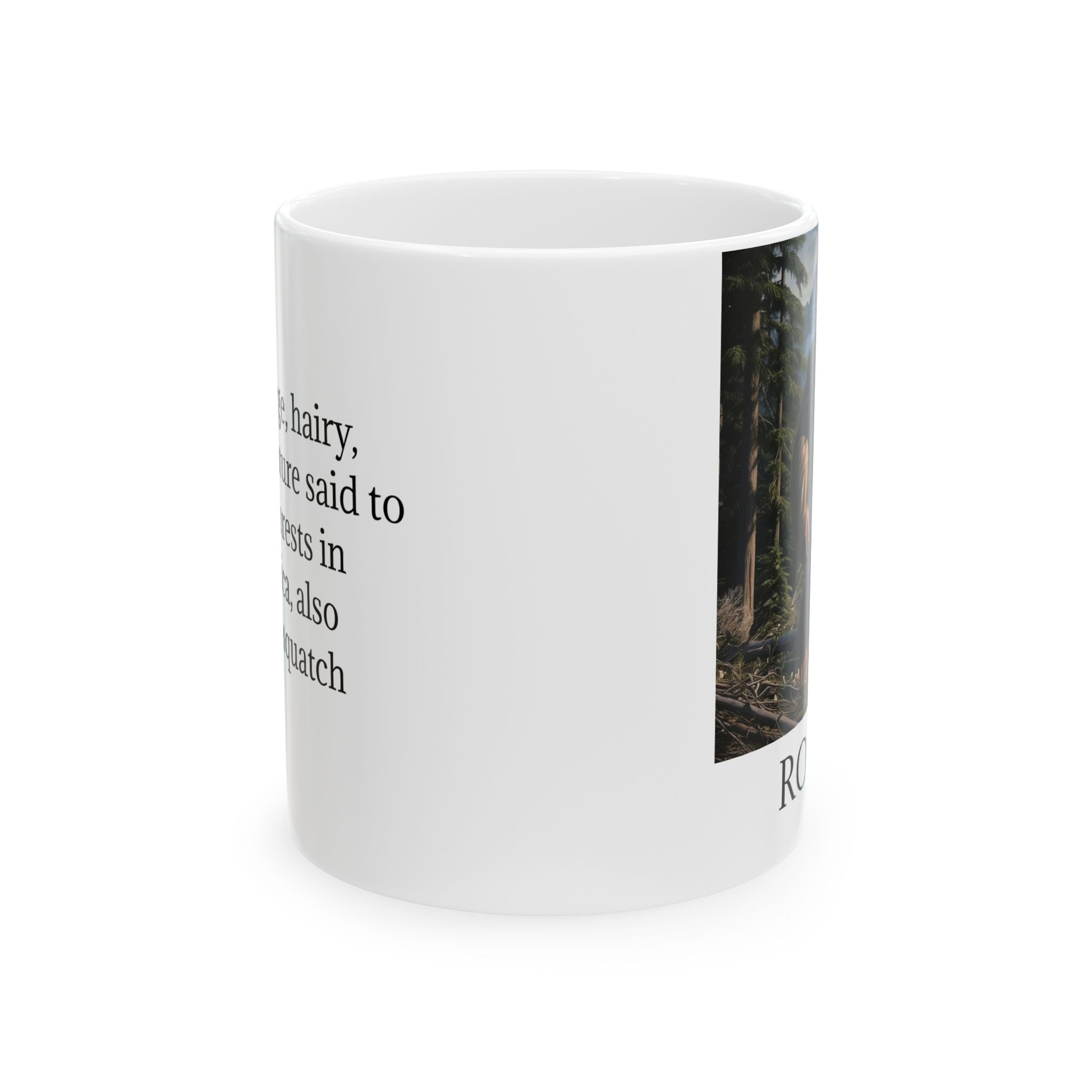 Personalized Bigfoot Coffee Cup: Sasquatch, Pacific Northwest Cryptid, Mythical Creature Mug