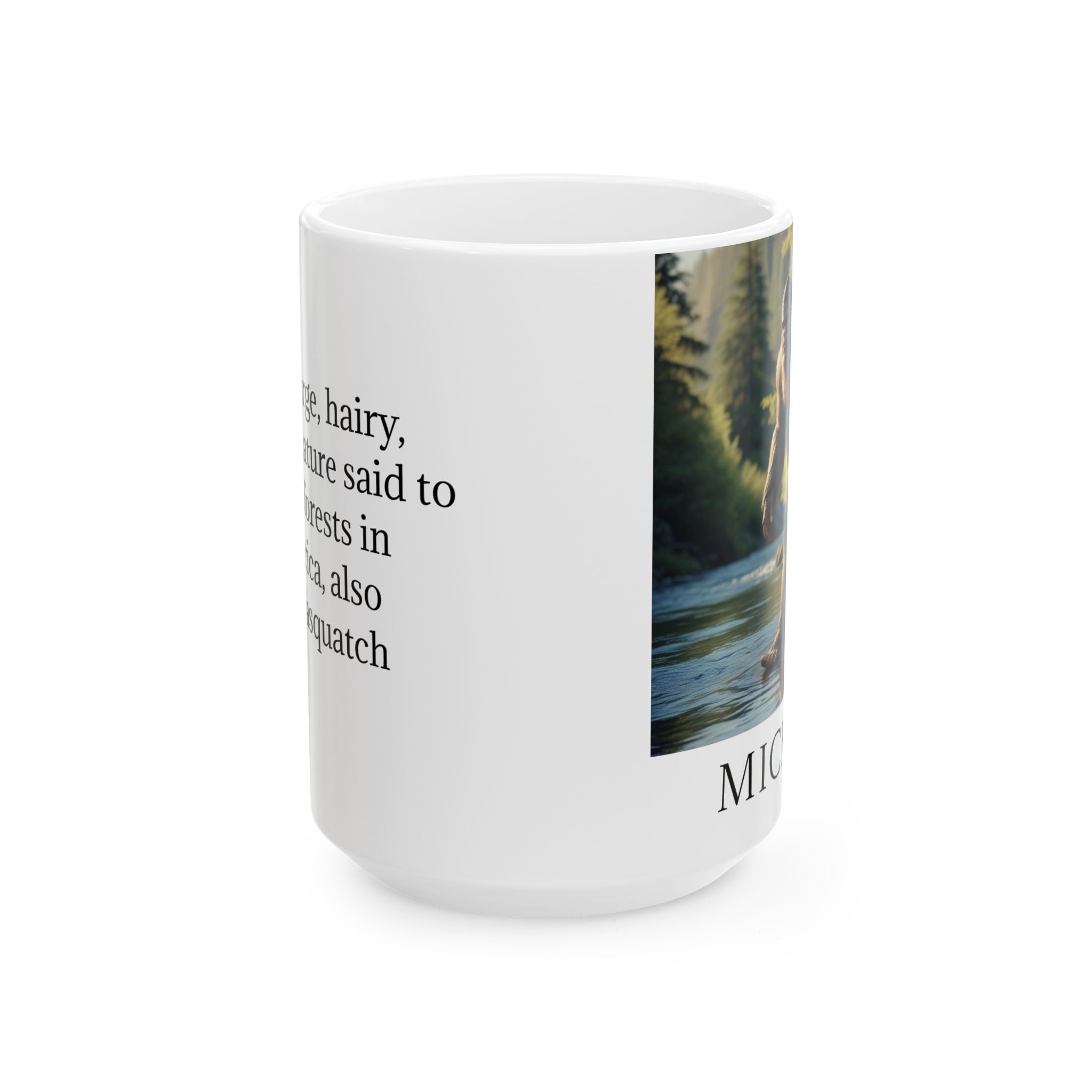 Customizable Bigfoot Coffee Mug: Sasquatch, Mythical Creature, Pacific Northwest Cryptid